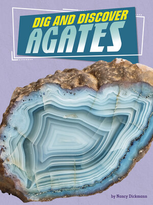 cover image of Dig and Discover Agates
